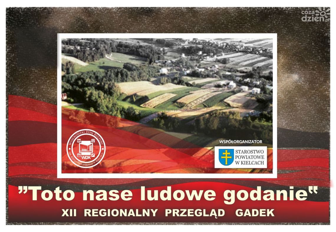 "Toto nase ludowe godanie". Regionalny Przegląd Gadek dla gawędziarzy w WDK "Toto nase ludowe godanie". Regionalny Przegląd Gadek dla gawędziarzy w WDK