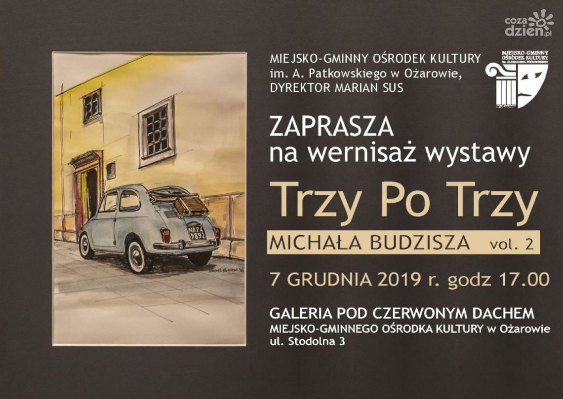 "Trzy Po Trzy" Michała Budzisza w Ożarowie
