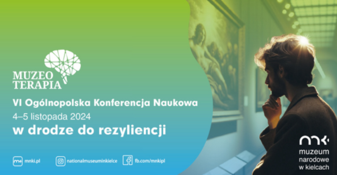 VI Ogólnopolska Konferencja Naukowa "Muzeoterapia" VI Ogólnopolska Konferencja Naukowa "Muzeoterapia"