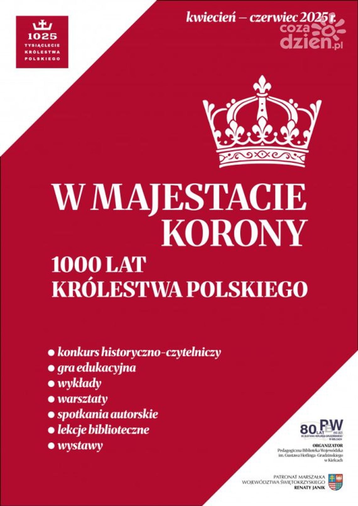 W majestacie korony. 1000 lat Królestwa Polskiego W majestacie korony. 1000 lat Królestwa Polskiego