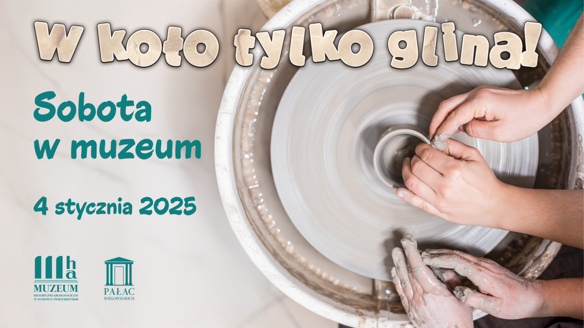 Warsztaty ceramiczne w ostrowieckim muzeum Warsztaty ceramiczne w ostrowieckim muzeum