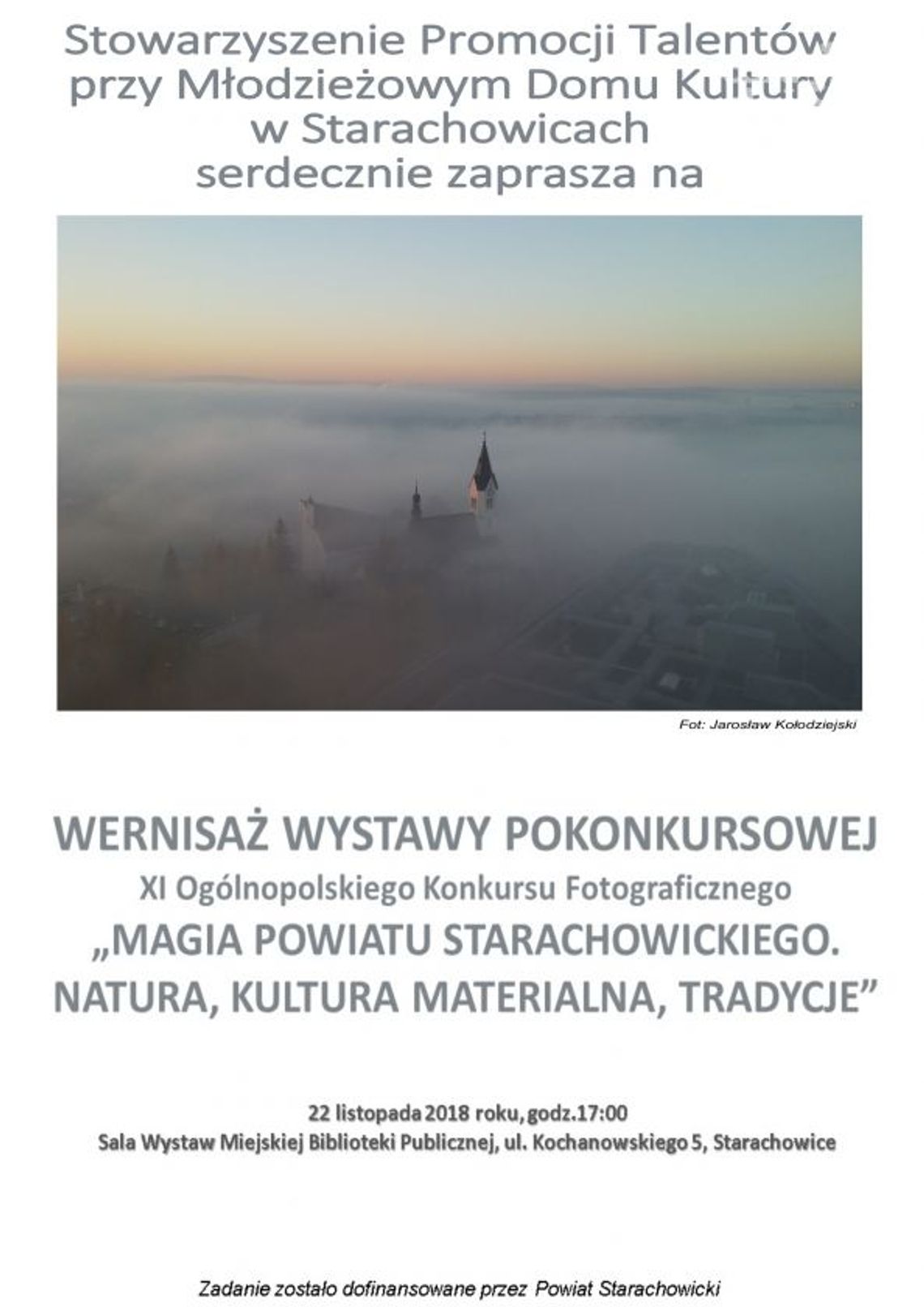 Wernisaż wystawy "Magia Powiatu Starachowickiego" Wernisaż wystawy "Magia Powiatu Starachowickiego"