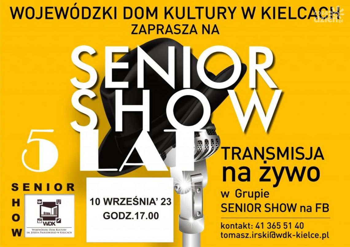 Wojewódzki Dom Kultury w Kielcach zaprasza na jubileuszową edycję Senior Show Wojewódzki Dom Kultury w Kielcach zaprasza na jubileuszową edycję Senior Show