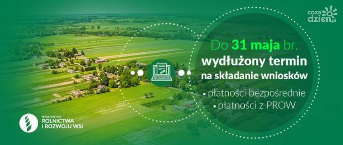 Wydłużony termin składania wniosków o płatności bezpośrednie Wydłużony termin składania wniosków o płatności bezpośrednie