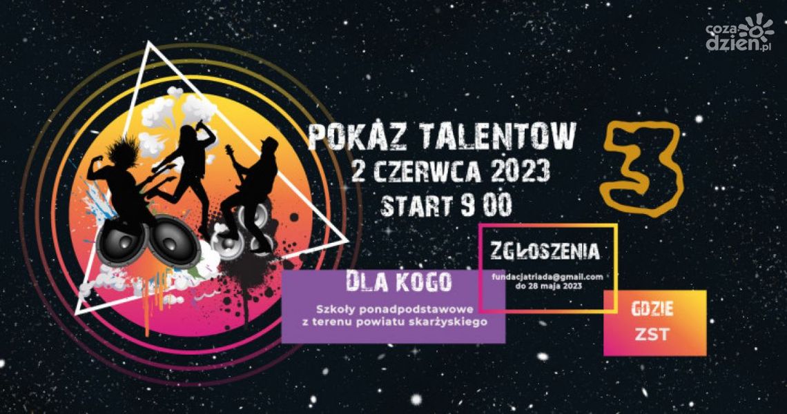 Zgłoś się do konkursu „Pokaz Talentów 3” i wygraj atrakcyjne nagrody Zgłoś się do konkursu „Pokaz Talentów 3” i wygraj atrakcyjne nagrody